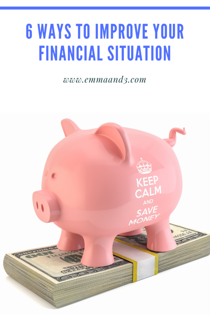 6 Ways to Improve your Financial Situation